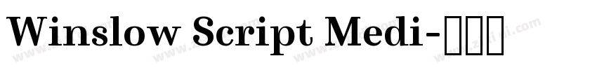 Winslow Script Medi字体转换 Winslow Script Medi字体转换